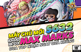 [VHT] 10h - 18.03: Ra mắt máy chủ S632.MAX Marks